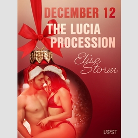 December 12: the lucia procession – an erotic christmas calendar