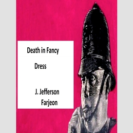 Death in fancy dress: fancy dress ball