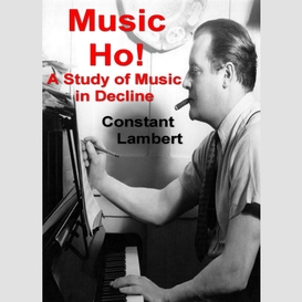 Music ho!: a study of music in decline