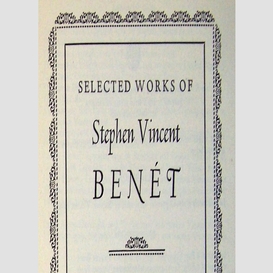 Selected works of stephen vincent benet