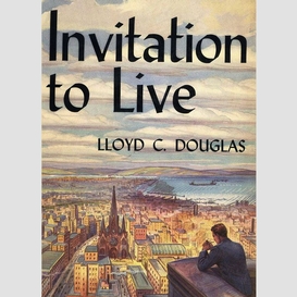 Invitation to live