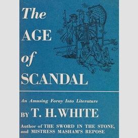 The age of scandal