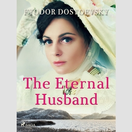 The eternal husband