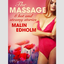The massage - 8 hot and steamy stories