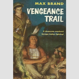 Vengeance trail