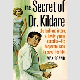 The secret of dr. kildare