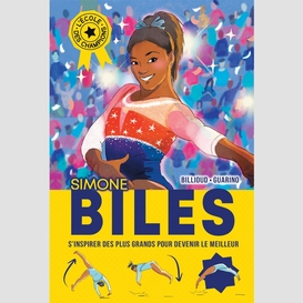 L'ecole des champions - tome 2 : simone biles