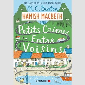 Hamish macbeth 9 - petits crimes entre voisins