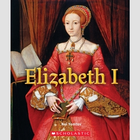 Elizabeth i (a true book: queens and princesses)