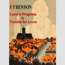 Lucia's progress and trouble for lucia