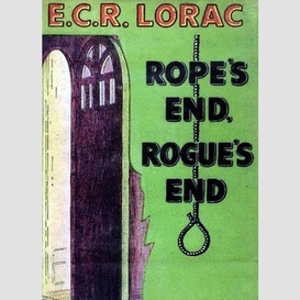 Rope's end, rogue's end