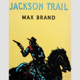 The jackson trail