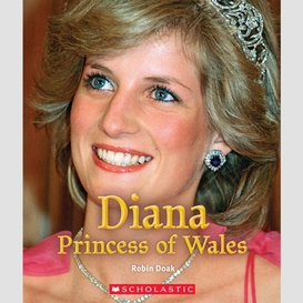 Diana princess of wales (a true book: queens and princesses)