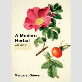 A modern herbal (volume 2)