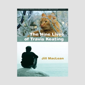 The nine lives of travis keating