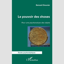 Le pouvoir des choses