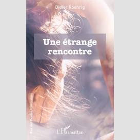 Une étrange rencontre