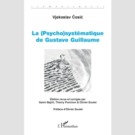 La (psycho)systématique de gustave guillaume