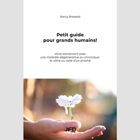 Petit guide pour grands humains!