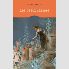 Les peaux cassées