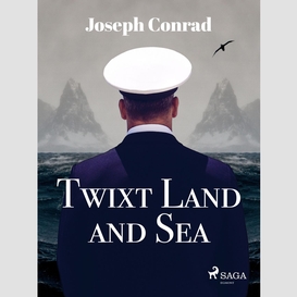 Twixt land and sea