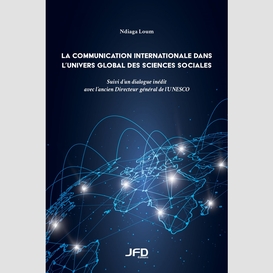 La communication internationale dans l'univers global des sciences sociales