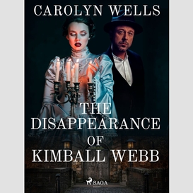 The disappearance of kimball webb