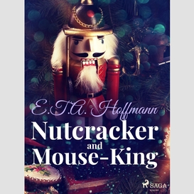 Nutcracker and mouse-king