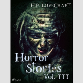 H. p. lovecraft – horror stories vol. iii