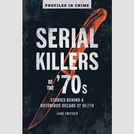 Serial killers of the '70s