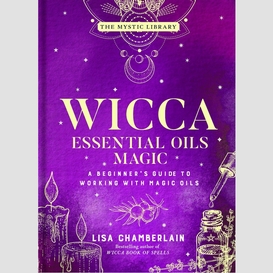 Wicca essential oils magic