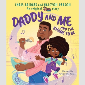 Daddy and me and the rhyme to be (a karma's world picture book)