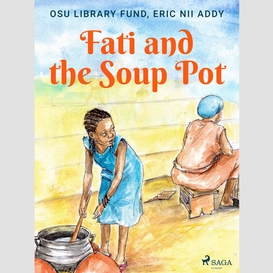 Fati and the soup pot