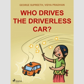 Who drives the driverless car?