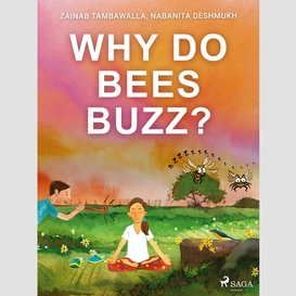Why do bees buzz?