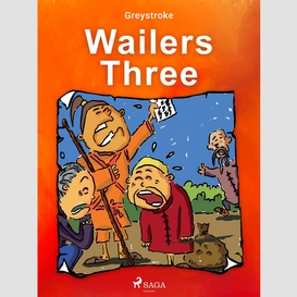 Wailers three