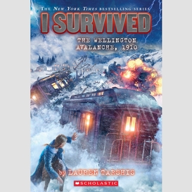 I survived the wellington avalanche, 1910 (i survived #22)