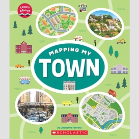Mapping my town (learn about: mapping)