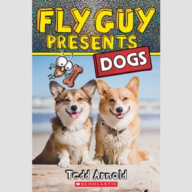 Fly guy presents: dogs