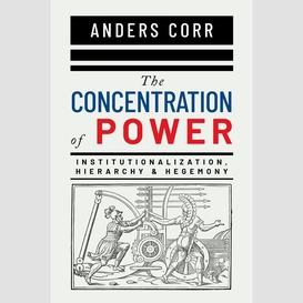 The concentration of power