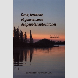 Droit, territoire et gouvernance des peuples autochtones
