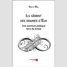 Ils sèment des graines d'eux