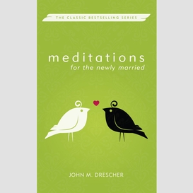 Meditations for the newly married