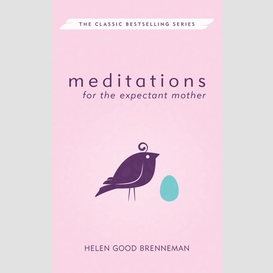 Meditations for the expectant mother