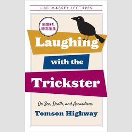 Laughing with the trickster