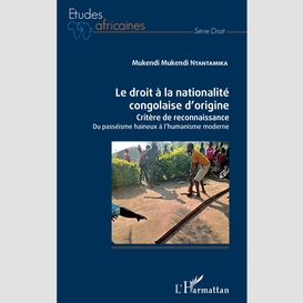 Le droit à la nationalité congolaise d'origine