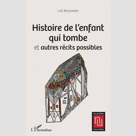 Histoire de l'enfant qui tombe