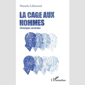 La cage aux hommes