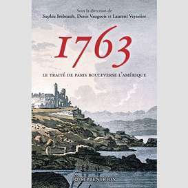 1763. le traité de paris bouleverse l'amérique