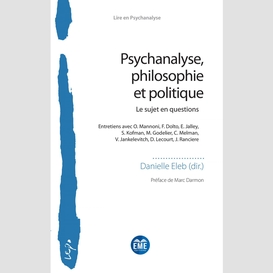 Psychanalyse, philosophie et politique